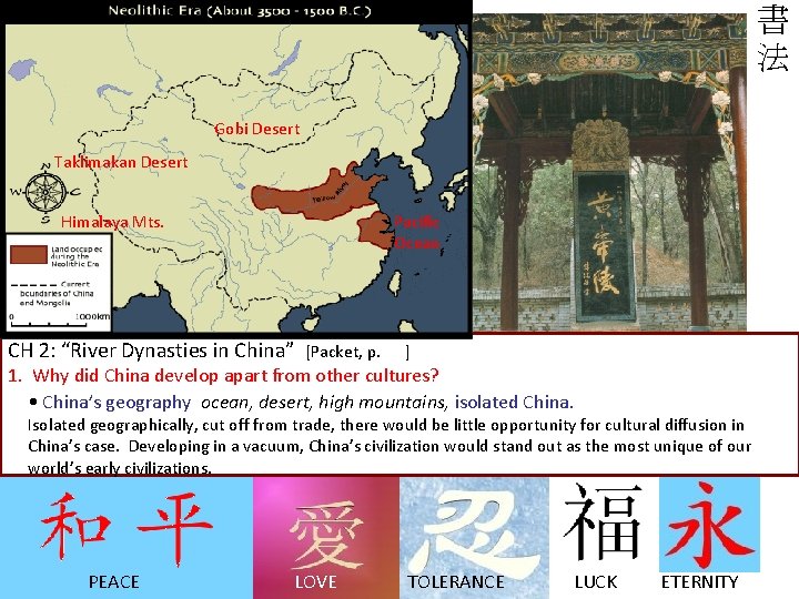Chinese script is unique, isn’t it? Think about other elements of Chinese culture: Chinese