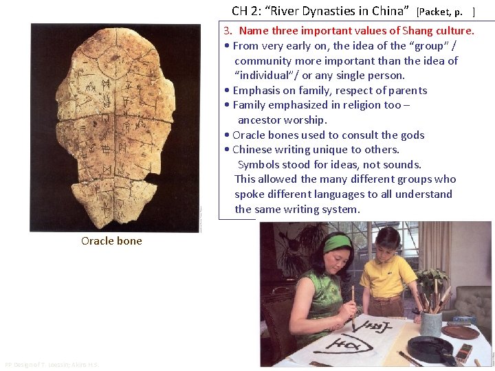 CH 2: “River Dynasties in China” [Packet, p. ] 3. Name three important values