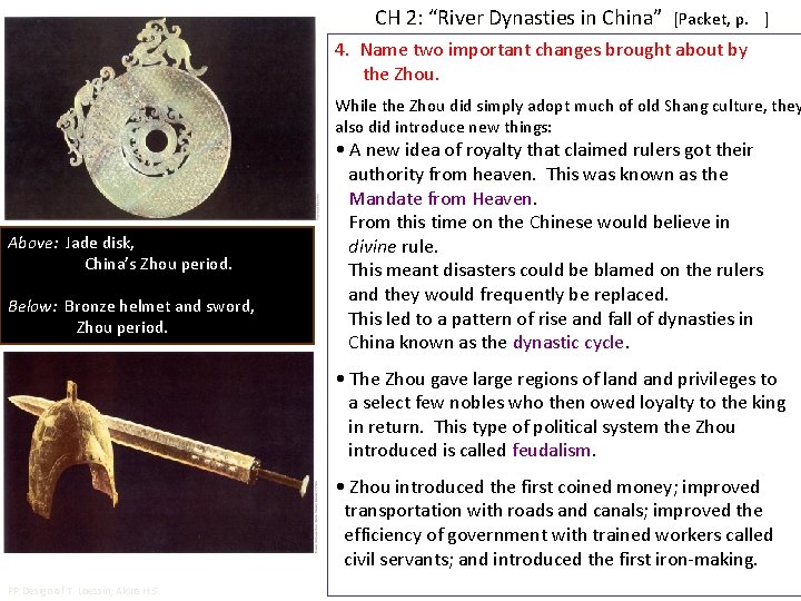 CH 2: “River Dynasties in China” [Packet, p. ] 4. Name two important changes