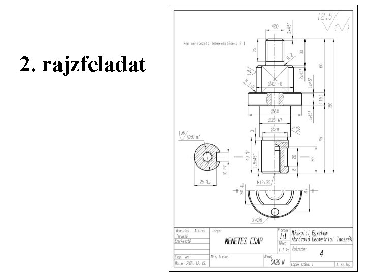 2. rajzfeladat 2. rajzfeladat