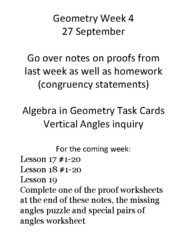 Geometry Week 4 27 September Go over notes on proofs from last week as