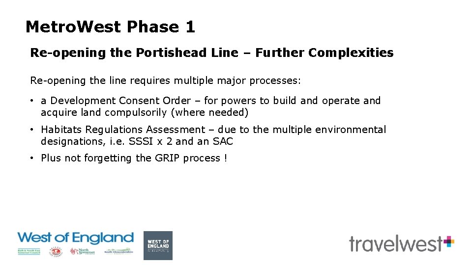 Metro. West Phase 1 Re-opening the Portishead Line – Further Complexities Re-opening the line