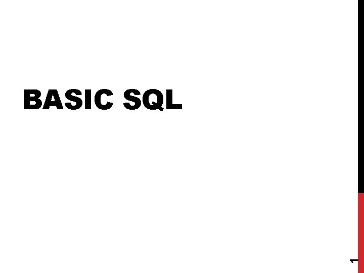 1 BASIC SQL 