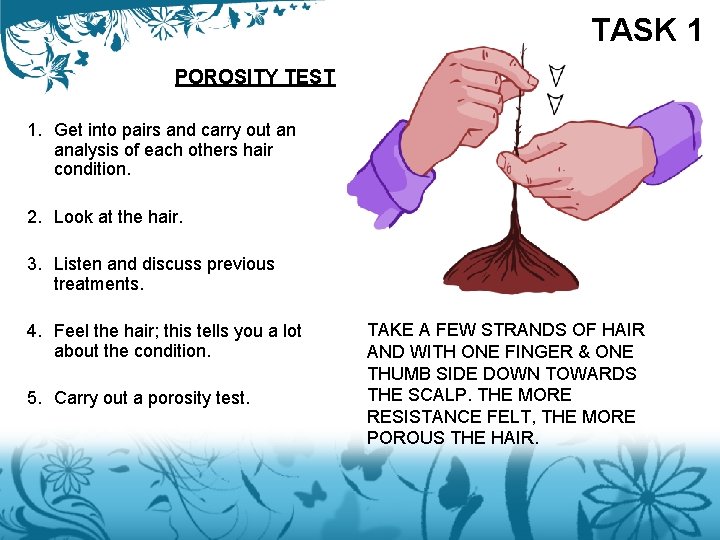 TASK 1 POROSITY TEST 1. Get into pairs and carry out an analysis of