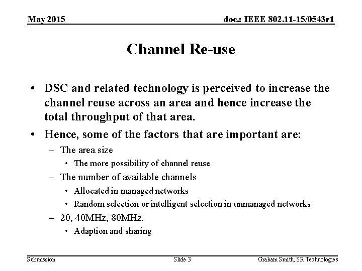 May 2015 doc. : IEEE 802. 11 -15/0543 r 1 Channel Re-use • DSC