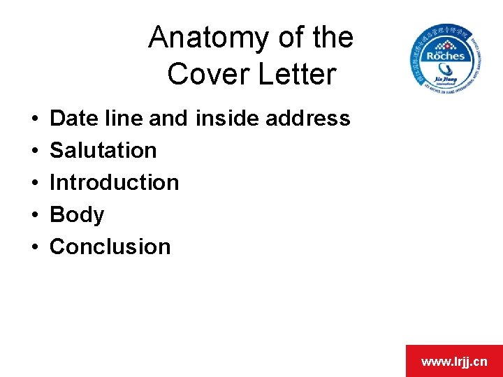 OPEN DAY • • • Anatomy of the Cover Letter Date line and inside