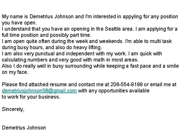 My name is Demetrius Johnson and I'm interested in appyling for any position you