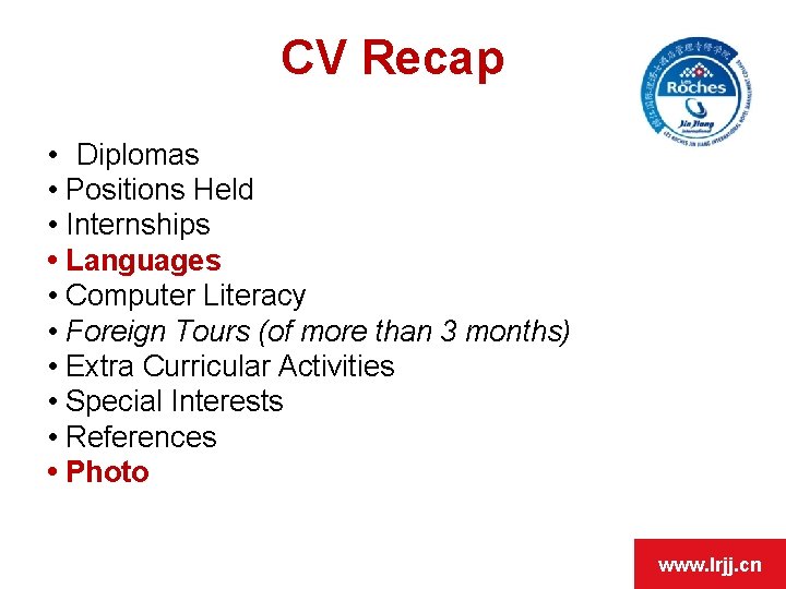 OPEN DAY CV Recap • Diplomas • Positions Held • Internships • Languages •