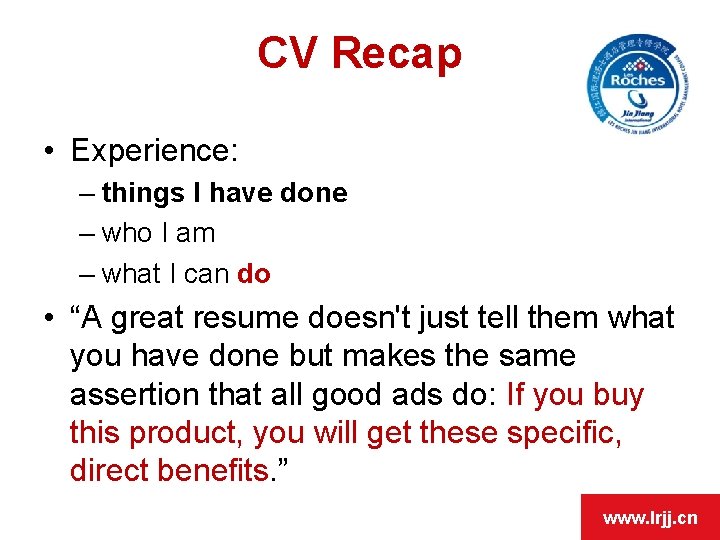 OPEN DAY CV Recap • Experience: – things I have done – who I