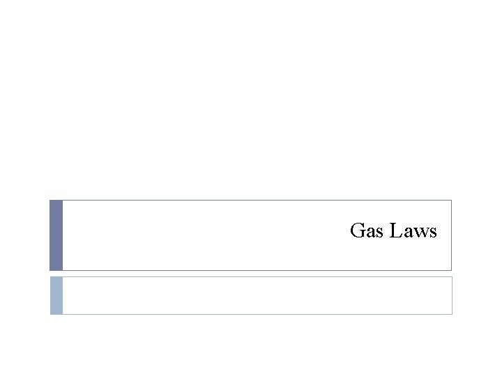 Gas Laws 