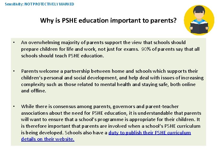 Sensitivity: NOT PROTECTIVELY MARKED Why is PSHE education important to parents? • An overwhelming