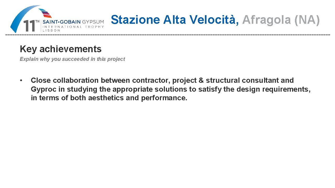 Stazione Alta Velocità, Afragola (NA) Key achievements Explain why you succeeded in this project