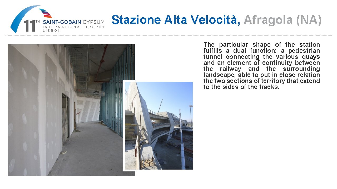 Stazione Alta Velocità, Afragola (NA) The particular shape of the station fulfills a dual