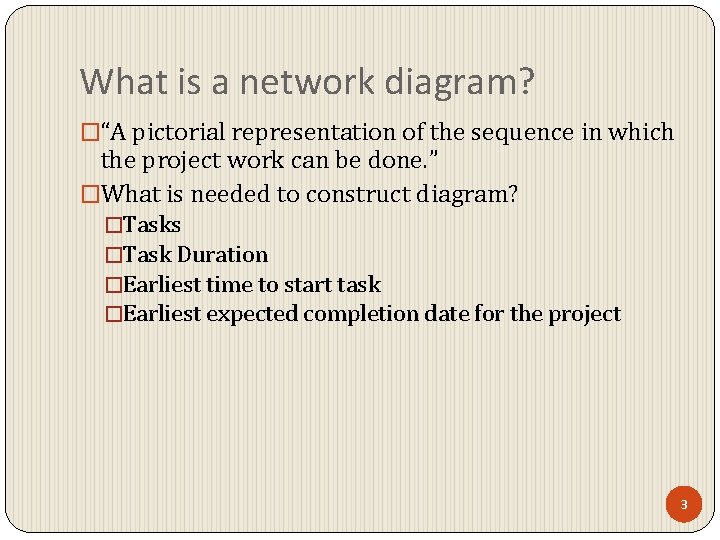 What is a network diagram? �“A pictorial representation of the sequence in which the What is a network diagram? �“A pictorial representation of the sequence in which the