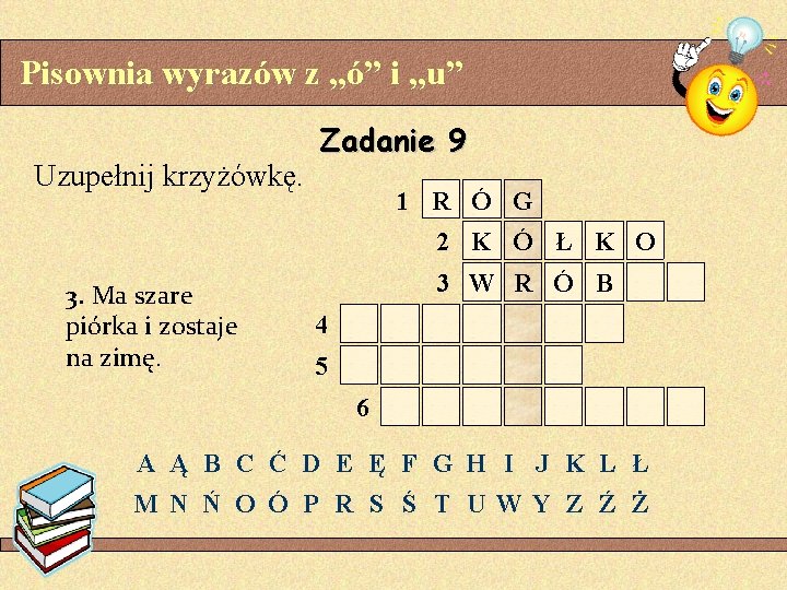 Pisownia wyrazw z i u Uzupenij krzywk Zadanie