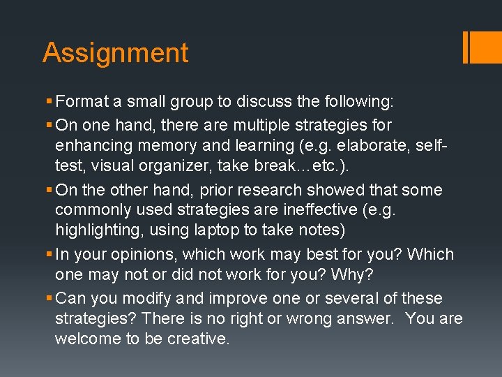 Assignment § Format a small group to discuss the following: § On one hand,