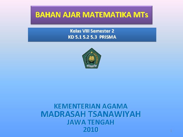 BAHAN AJAR MATEMATIKA MTs Kelas VIII Semester 2 KD 5. 1 5. 2 5.