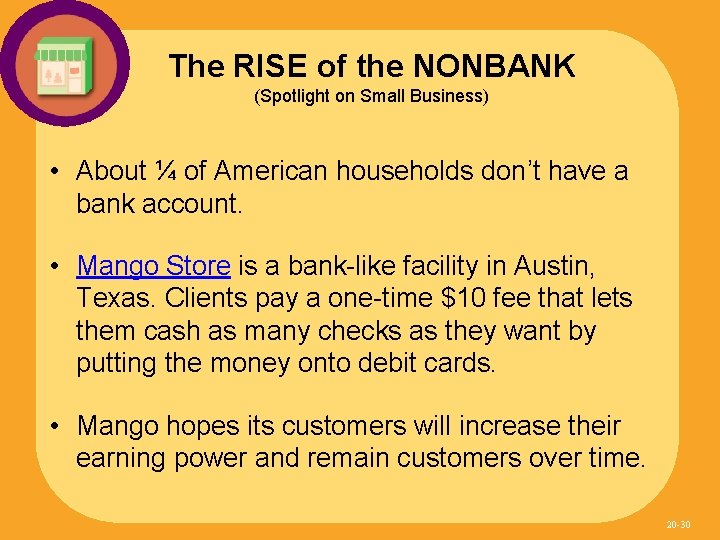 The RISE of the NONBANK (Spotlight on Small Business) • About ¼ of American