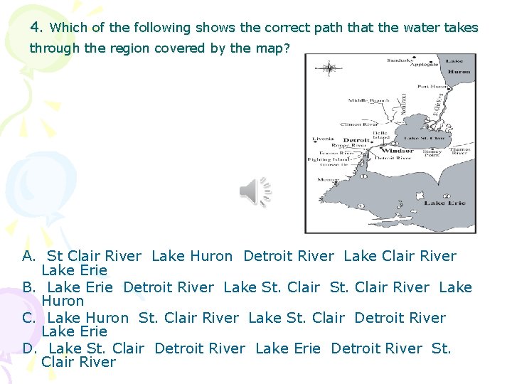 4. Which of the following shows the correct path that the water takes through 4. Which of the following shows the correct path that the water takes through
