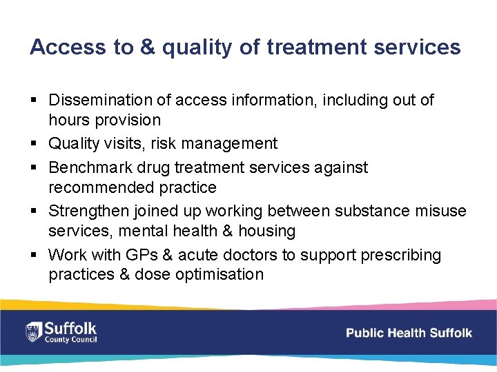 Access to & quality of treatment services § Dissemination of access information, including out