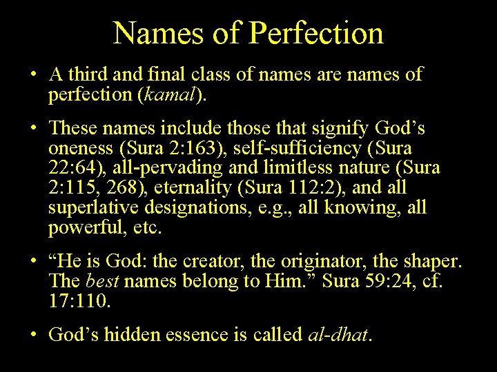 Names of Perfection • A third and final class of names are names of
