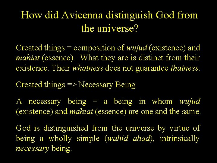 How did Avicenna distinguish God from the universe? Created things = composition of wujud