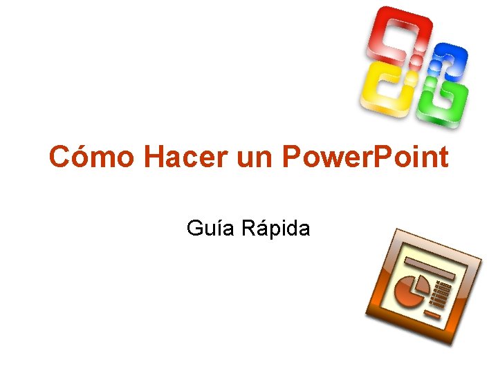 Cómo Hacer un Power. Point Guía Rápida 