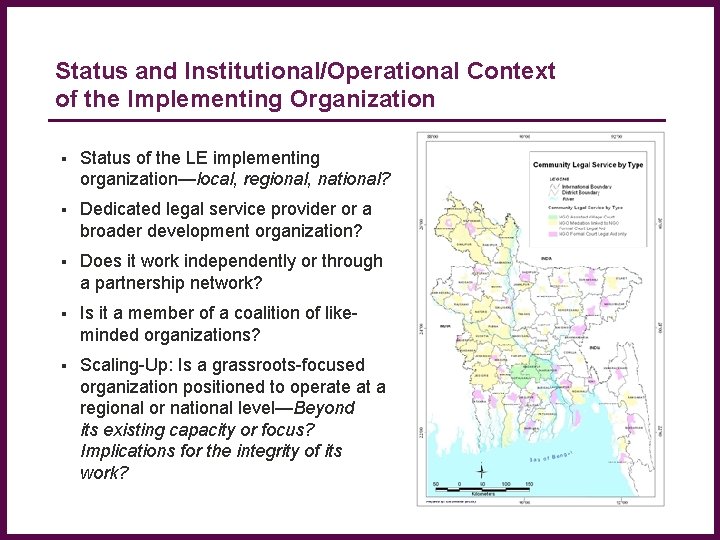 Status and Institutional/Operational Context of the Implementing Organization Status of the LE implementing organization—local,