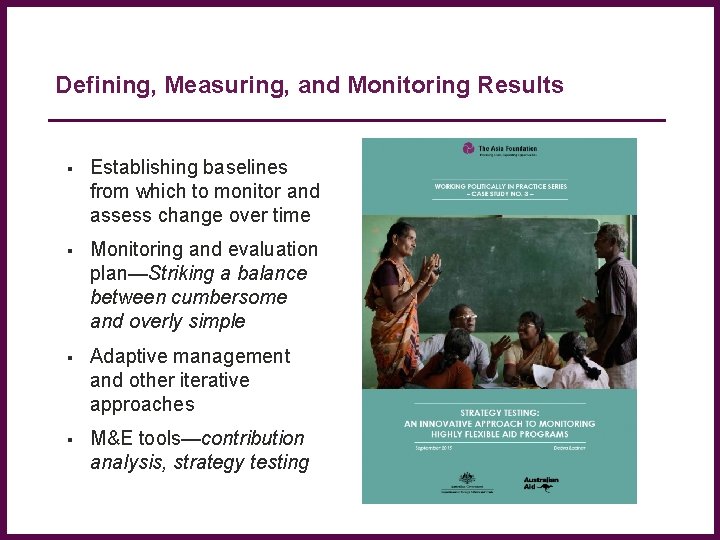 Defining, Measuring, and Monitoring Results Establishing baselines from which to monitor and assess change