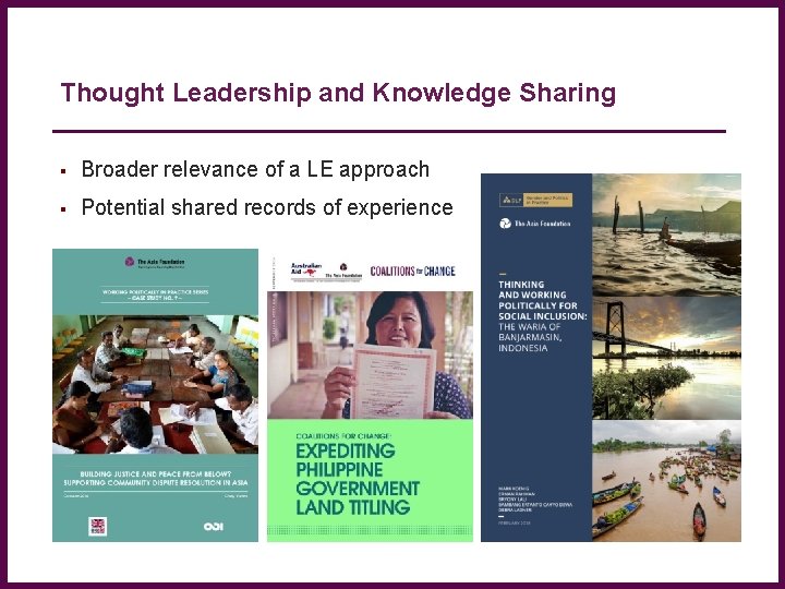 Thought Leadership and Knowledge Sharing Broader relevance of a LE approach Potential shared records