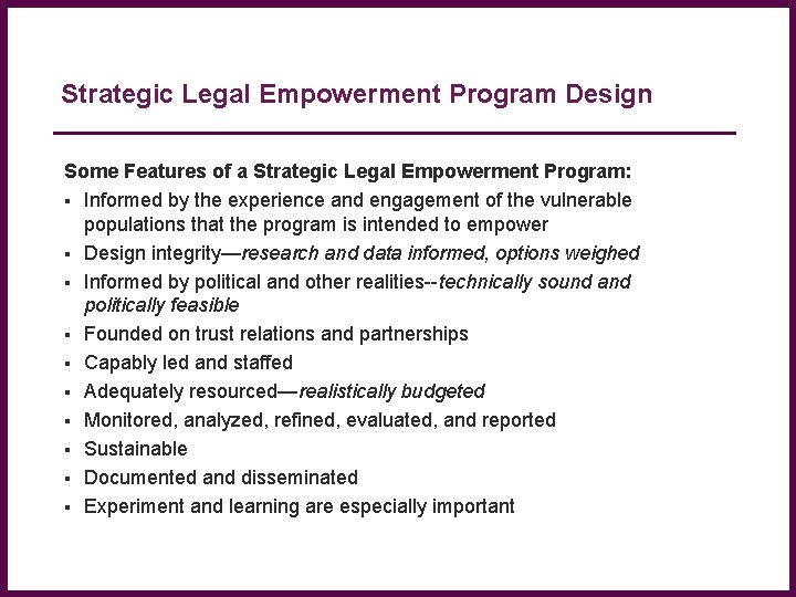 Strategic Legal Empowerment Program Design Some Features of a Strategic Legal Empowerment Program: Informed