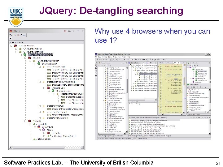 JQuery: De-tangling searching Why use 4 browsers when you can use 1? Software Practices