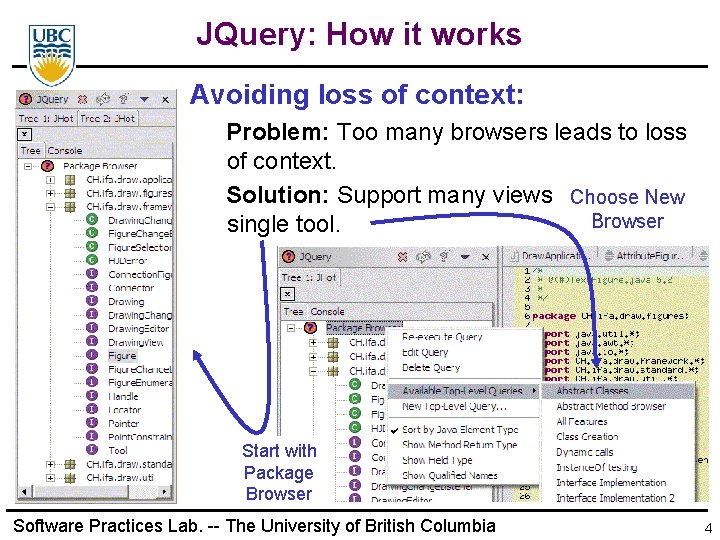 JQuery: How it works Avoiding loss of context: Problem: Too many browsers leads to