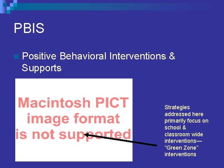 PBIS n Positive Behavioral Interventions & Supports Strategies addressed here primarily focus on school