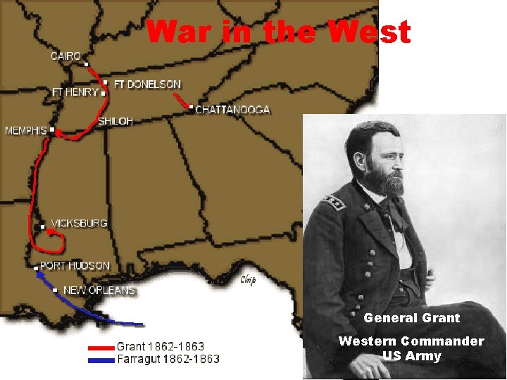 War in the West General Grant Western Commander US Army 