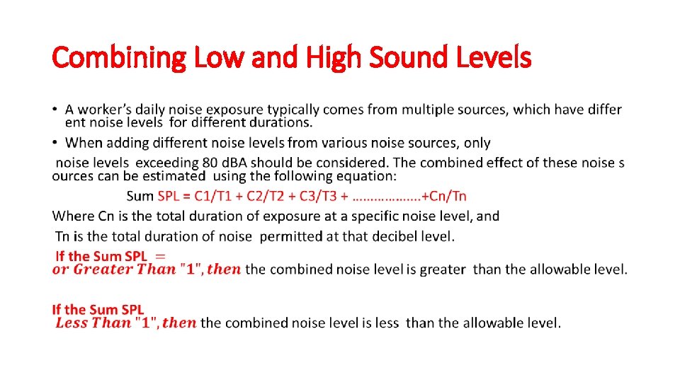 Combining Low and High Sound Levels • 