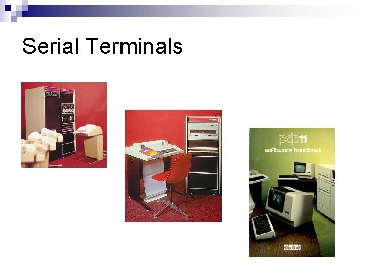 Serial Terminals 