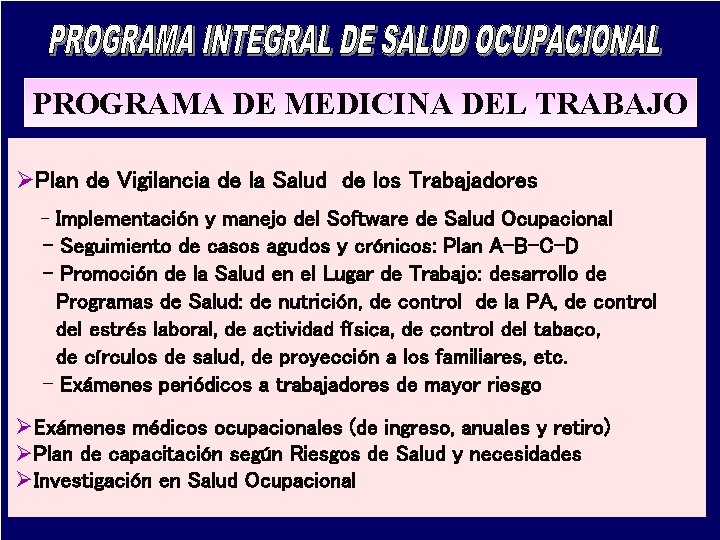 PROGRAMA DE MEDICINA DEL TRABAJO ØPlan de Vigilancia de la Salud de los Trabajadores