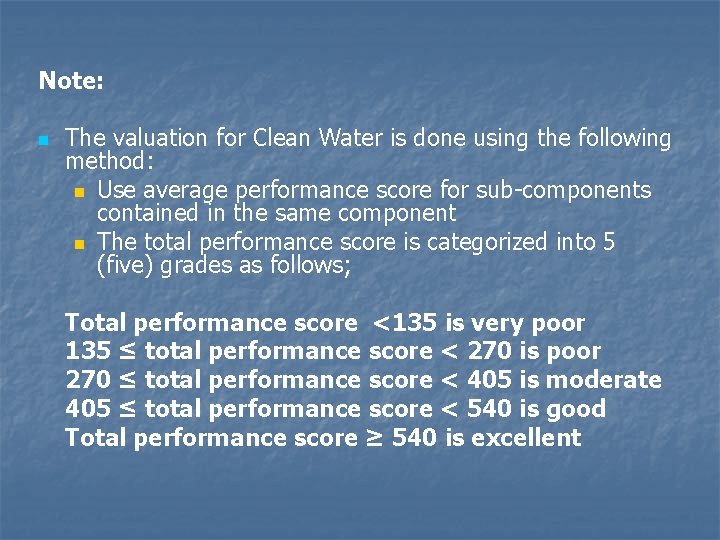 Note: n The valuation for Clean Water is done using the following method: n