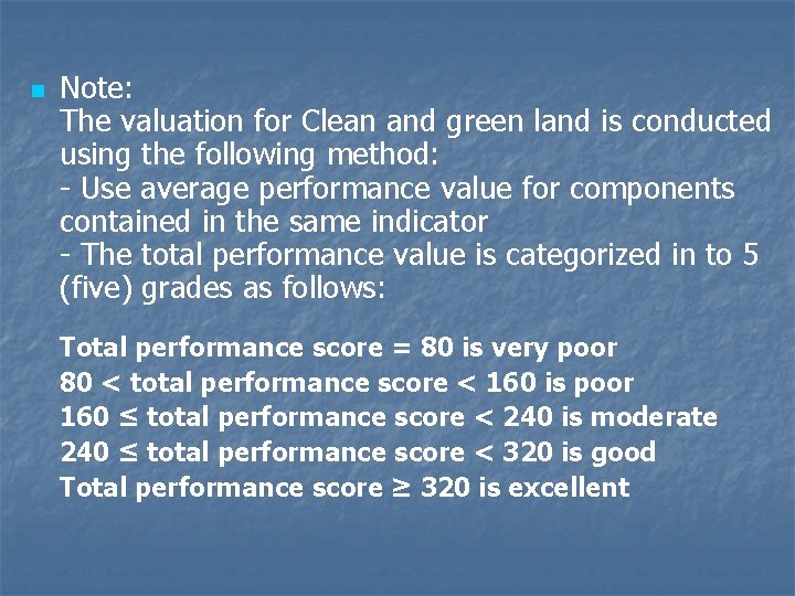 n Note: The valuation for Clean and green land is conducted using the following