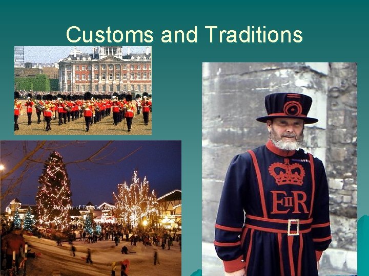 Customs and Traditions 