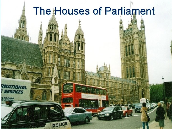 The Houses of Parliament 