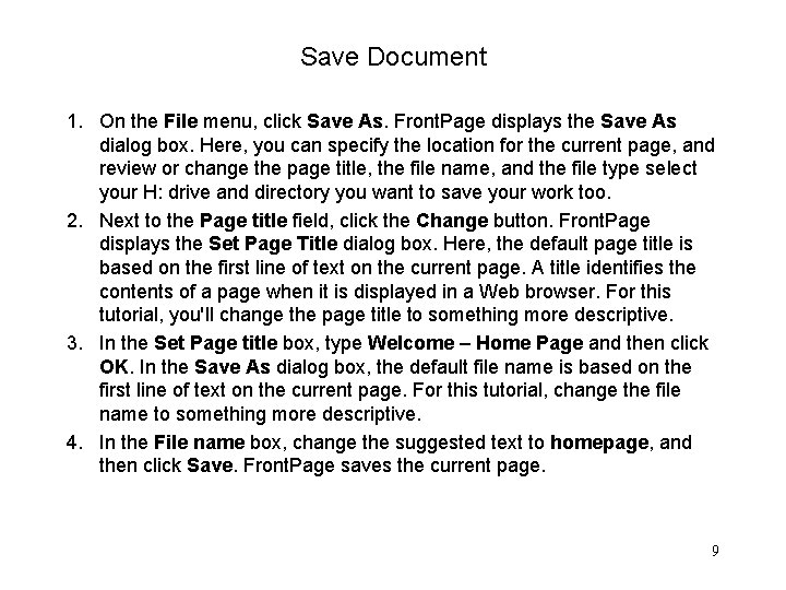 Save Document 1. On the File menu, click Save As. Front. Page displays the