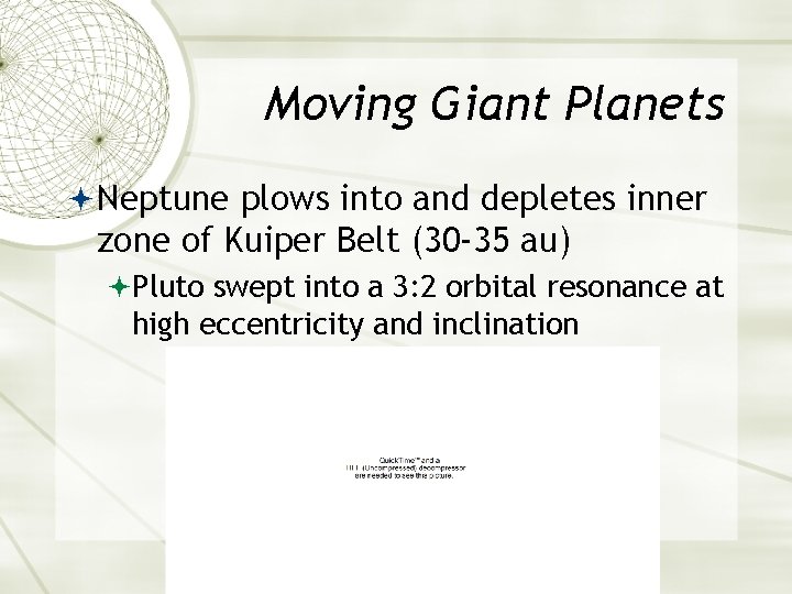 Moving Giant Planets Neptune plows into and depletes inner zone of Kuiper Belt (30