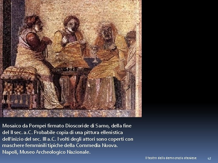 Mosaico da Pompei firmato Dioscoride di Samo, della fine del II sec. a. C.
