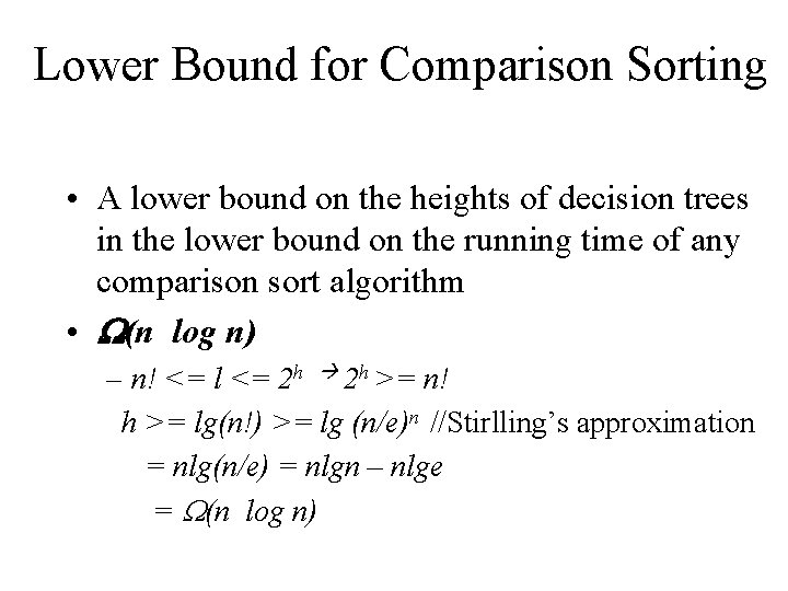 Lower Bound for Comparison Sorting • A lower bound on the heights of decision