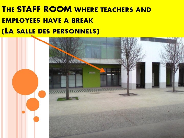THE STAFF ROOM WHERE TEACHERS AND EMPLOYEES HAVE A BREAK (LA SALLE DES PERSONNELS)