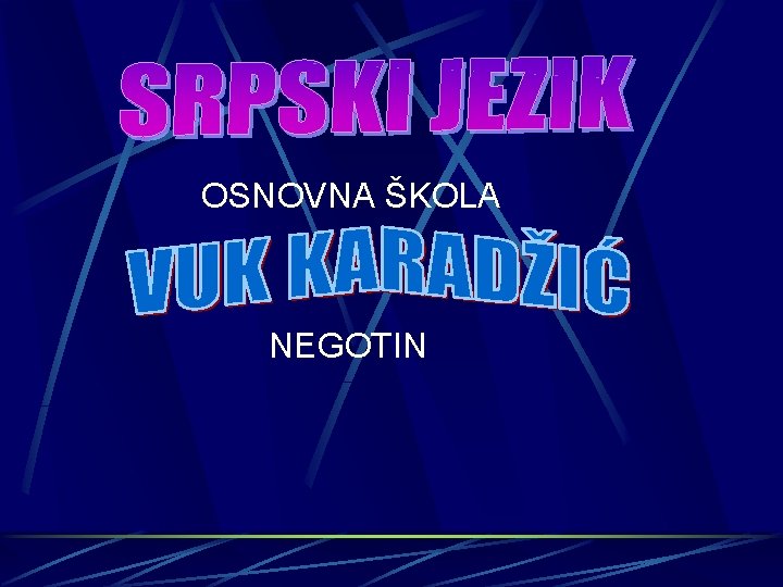 OSNOVNA ŠKOLA NEGOTIN 