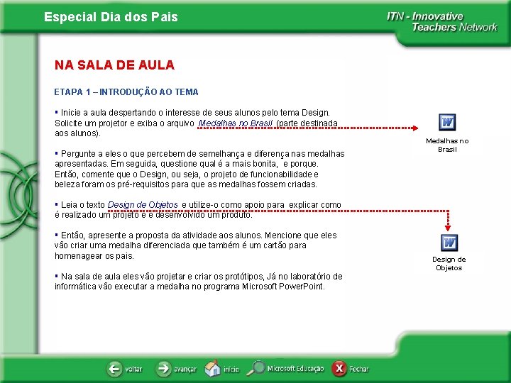 Especial Dia dos Pais NA SALA DE AULA ETAPA 1 – INTRODUÇÃO AO TEMA