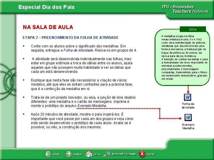 Especial Dia dos Pais NA SALA DE AULA ETAPA 2 – PREENCHIMENTO DA FOLHA